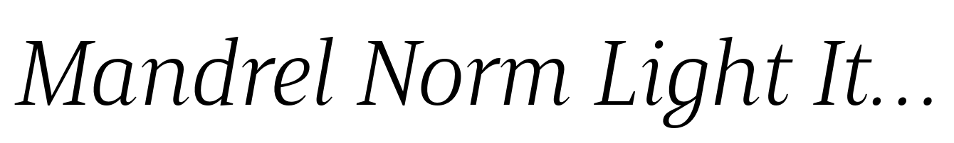 Mandrel Norm Light Italic